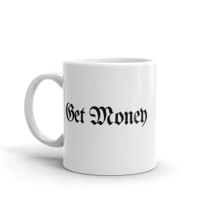 Get Money Coffee Mug