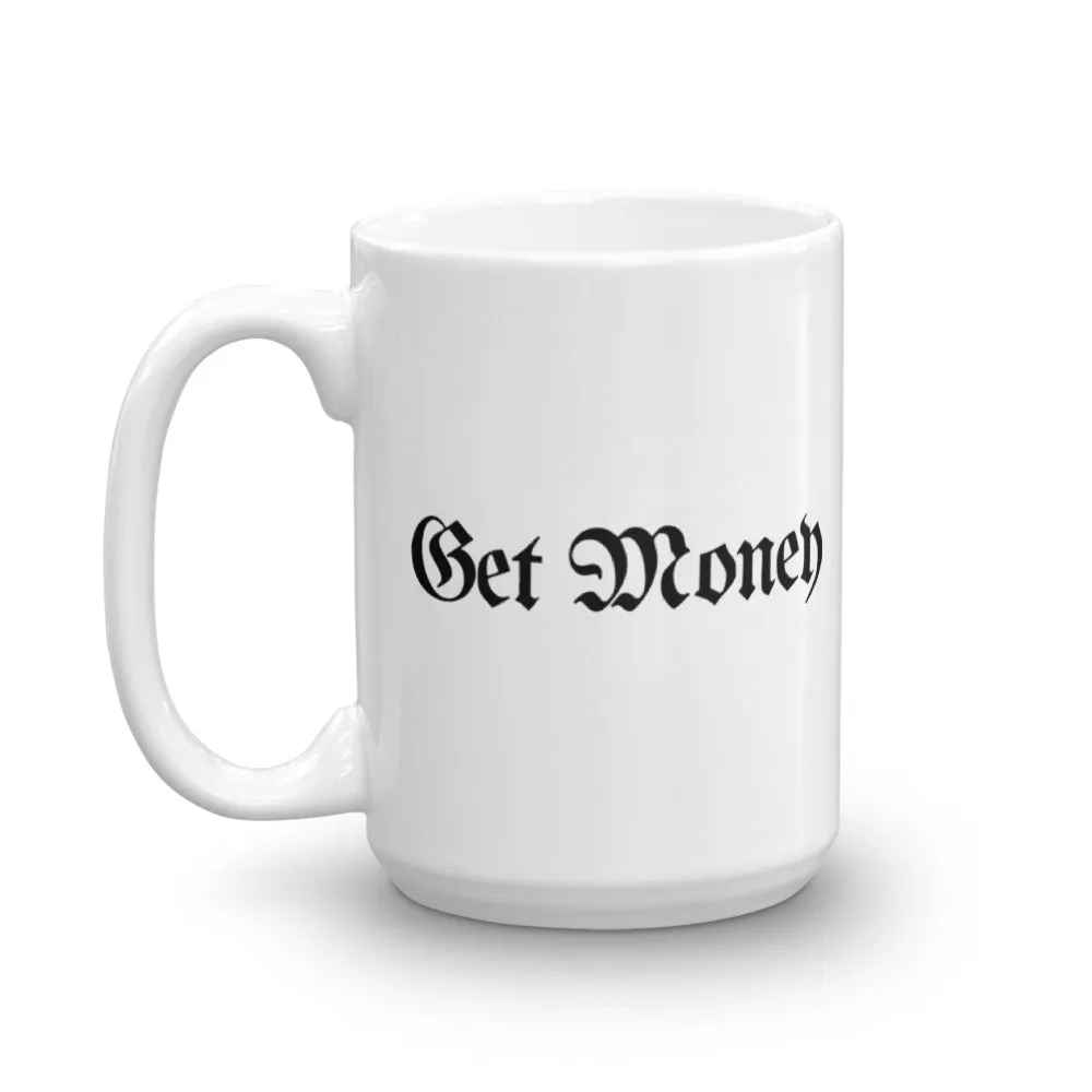 Get Money Coffee Mug